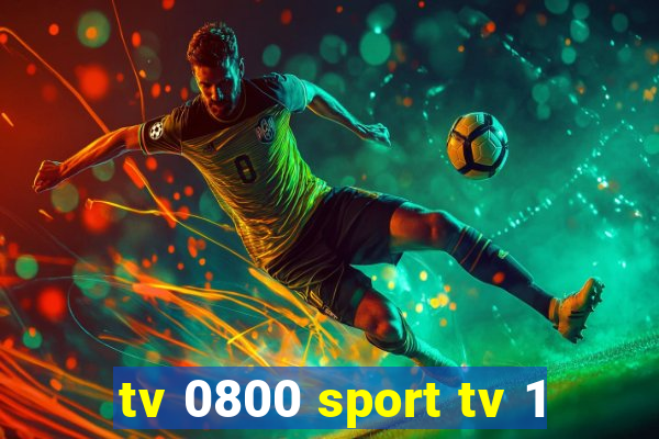 tv 0800 sport tv 1